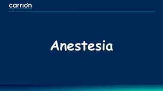Anestesia
 