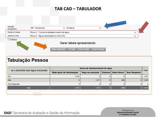 TAB CAD – TABULADOR
 