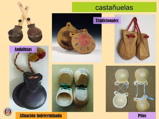 castañuelas Pitos Tradicionales Andaluzas Afinación indeterminada  
