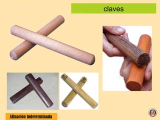 claves Afinación indeterminada  
