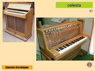 celesta Afinación determinada  