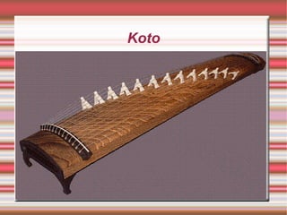 Koto
 