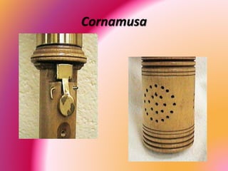 Cornamusa
 