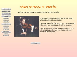 CÓMO SE TOCA EL VIOLÍN ASÍ ES COMO UN INTÉRPRETE PROFESIONAL TOCA EL VIOLÍN FÍJATE MUY BIEN EN LA POSICIÓN DE SU CUERPO,  DE SUS BRAZOS, DE SUS DEDOS… OBSERVA TAMBIÉN CÓMO COLOCA EL INSTRUMENTO Y EL ARCO PARA CONSEGUIR EL MEJOR SONIDO. EN EL VIOLÍN ES POSIBLE TOCAR DOS NOTAS A LA  VEZ DESLIZANDO EL ARCO POR ENCIMA DE DOS  CUERDAS ADYACENTES. 