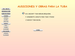 AUDICIONES Y OBRAS PARA LA TUBA   W.A. MOZART : TUBA MIRUM (REQUIEM)  P. HINDEMITH:  SONATA PARA TUBA Y PIANO E. MOSCH:  TUBA MUCKL  