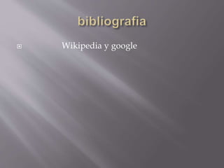  Wikipedia y google 
