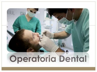 Operatoria Dental
 