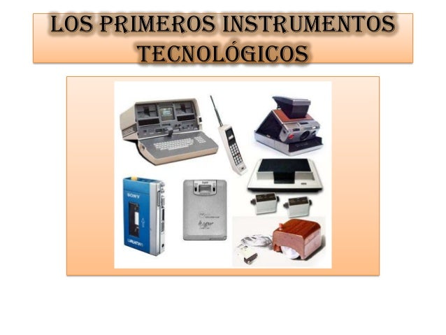 Instrumentos tecnológicos