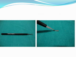 Globe Fixation ForcepCharacteristics-It has 2-3 or 3-4 teeth at its tip.