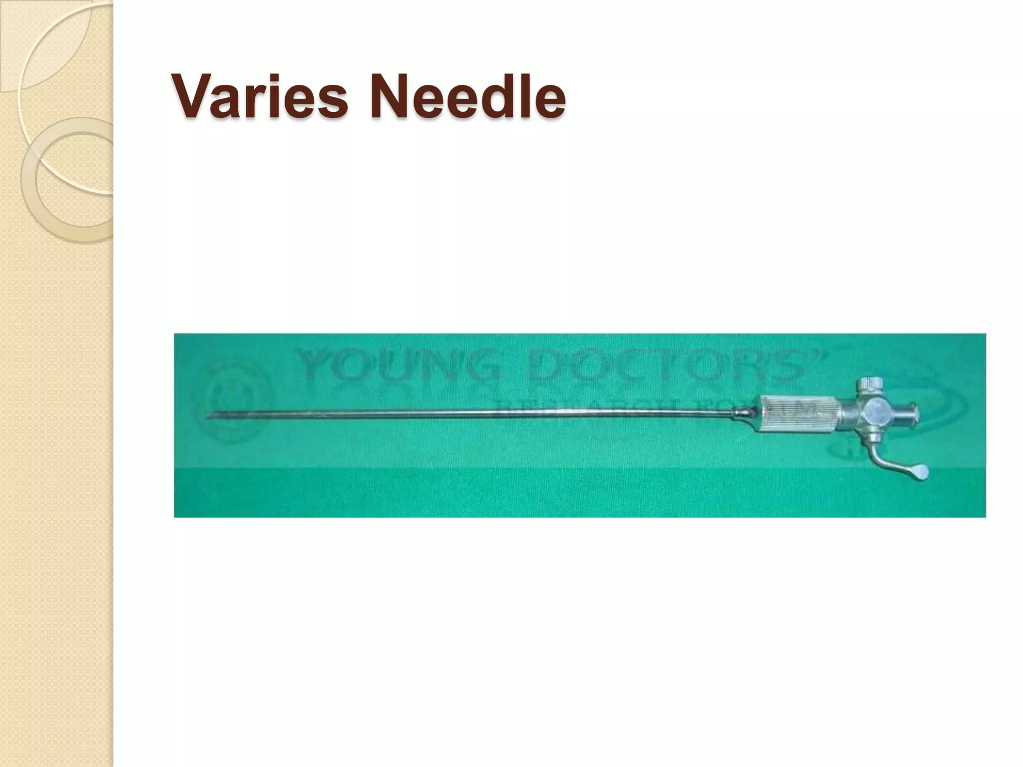 Varies Needle
 