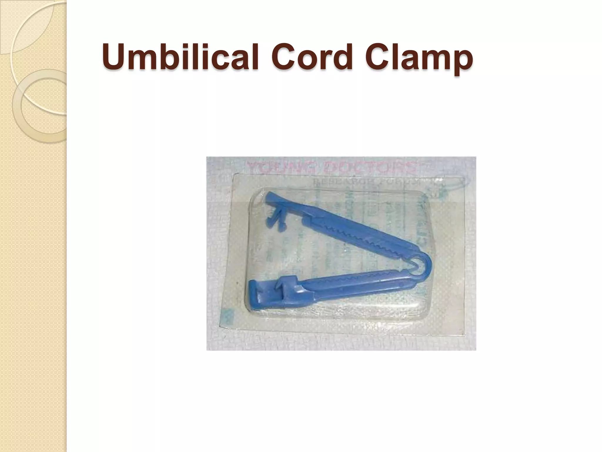 Umbilical Cord Clamp
 