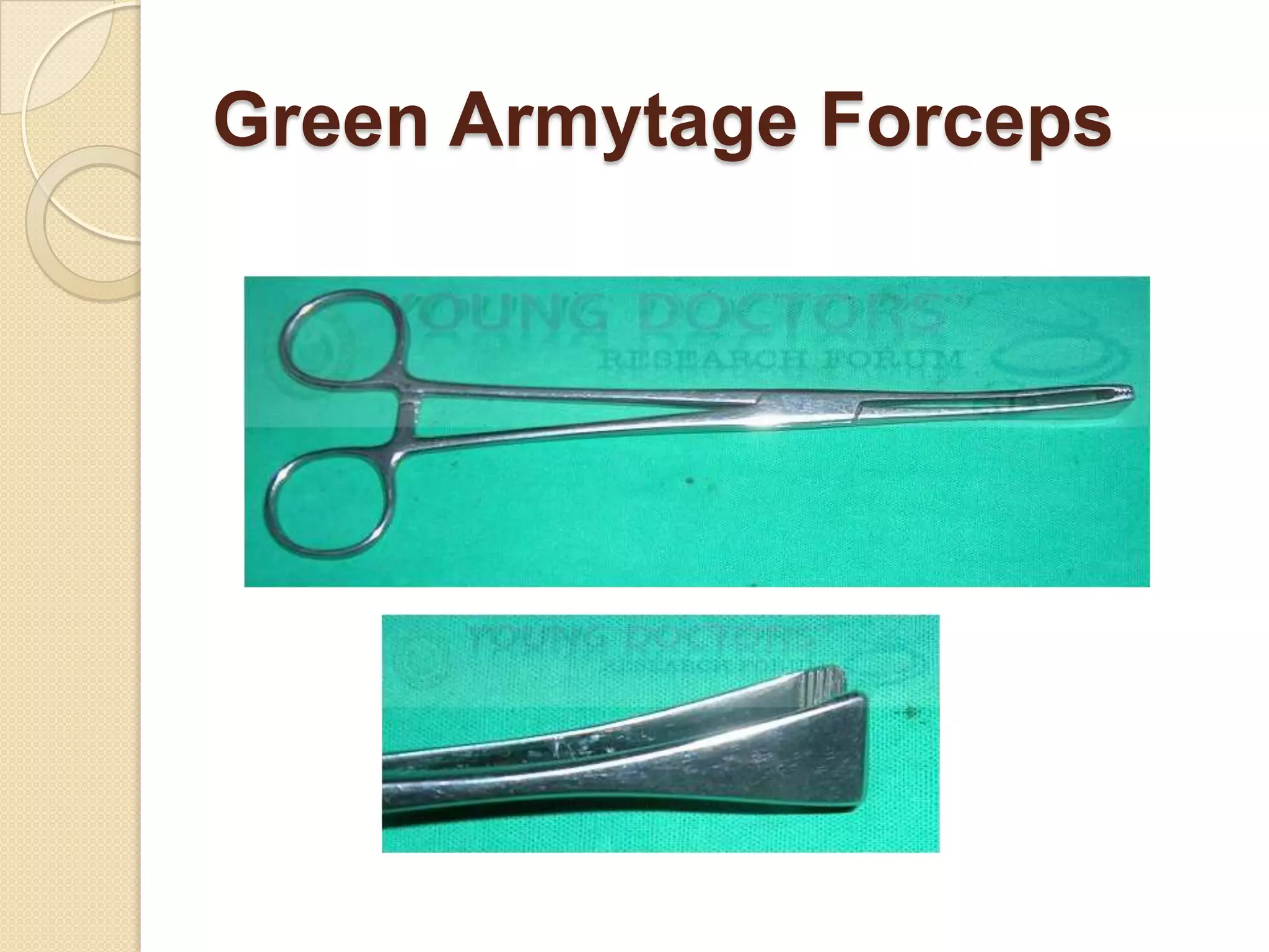 Green Armytage Forceps
 