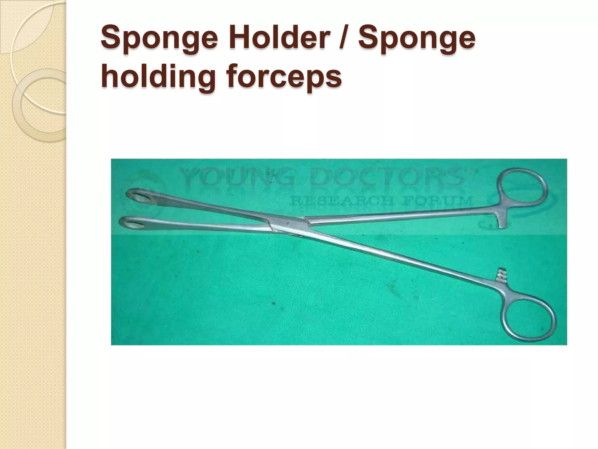 Sponge Holder / Sponge
holding forceps
 