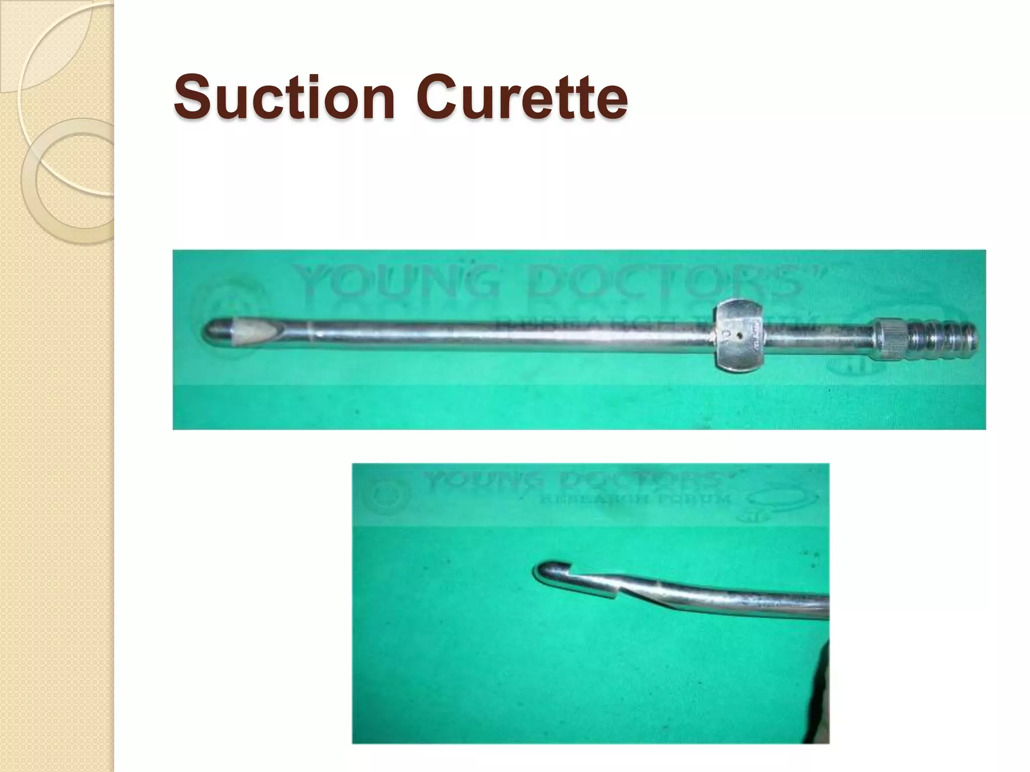 Suction Curette
 