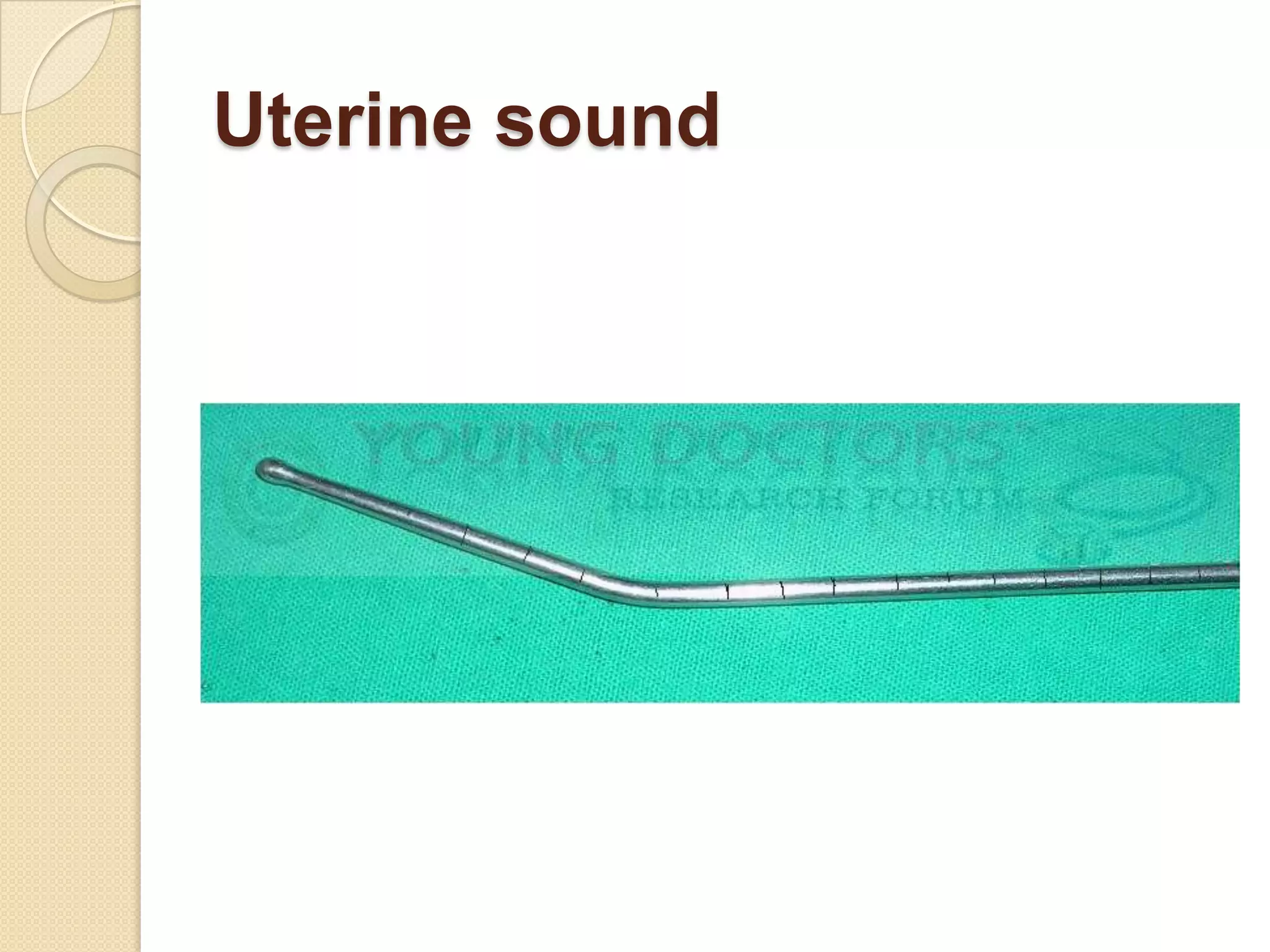 Uterine sound
 