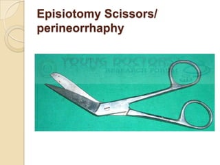 Episotomy Instruments Gynecological and Obstetrics instruments | PPTX