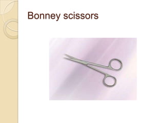 Bonney scissors
 
