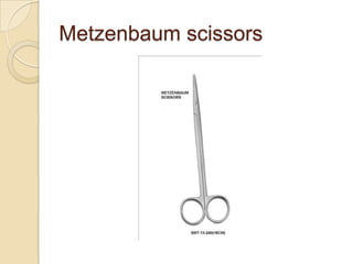 Metzenbaum scissors
 