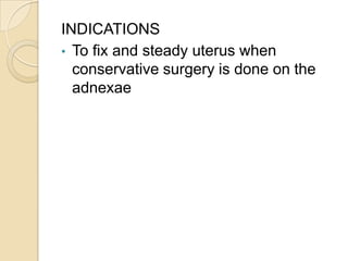 INDICATIONS
• Evaluation of tubal patency during
laparotomy (following tuboplasty)
• Cervix is occluded with instrument an...