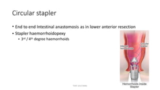 Circular stapler
TONY 2010 MBBS
 