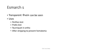 Esmachs compression bandage
TONY 2010 MBBS
 