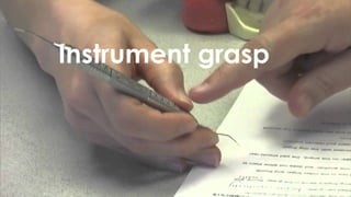 Instrument grasp
 