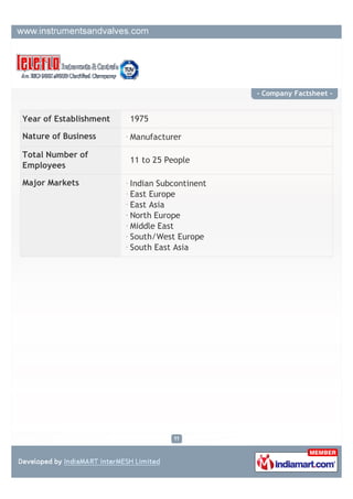 Float and Chord Level Indicator:

For non pressure types of Storage Tanks. Perfectly aligned guide wire,pulley and scale. Ideal
for outdoor Installation. Cast Aluminium Pulley Housing. Spring tensioning assembly for
Guide Wires.




        Tank Float Level Indicator                        Oil Tank Float Level
                                                                Indicator




         Ball Float Level Indicator                      Mechanical Float Level
                                                              Indicator
 