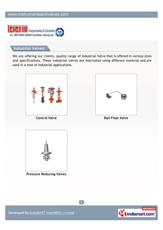 Breather Valve:

We are one of the leading suppliers of combustion controller, flame arrestors and breather
valves that are widely used for various applications in engineering industry. Our range of
combustion controller is procured from well known and reliable vendors that meet the
various demands of our esteemed clients.




              Breather Valve                            Vacuum Relief Valve




             Pressure Vacuum                          Vacuum Relief Valve Vent
              Breather Valve
 