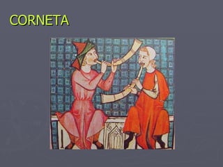 CORNETA 