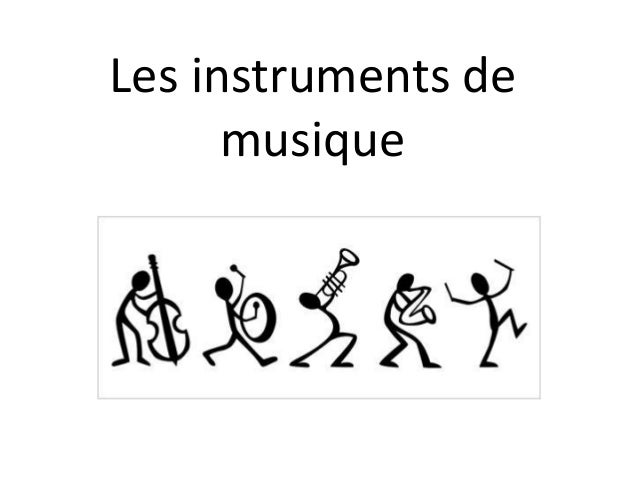 Les instruments de
musique
 