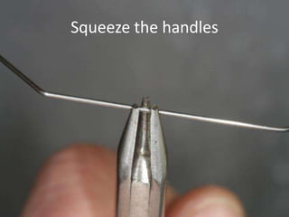 Squeeze the handles
 