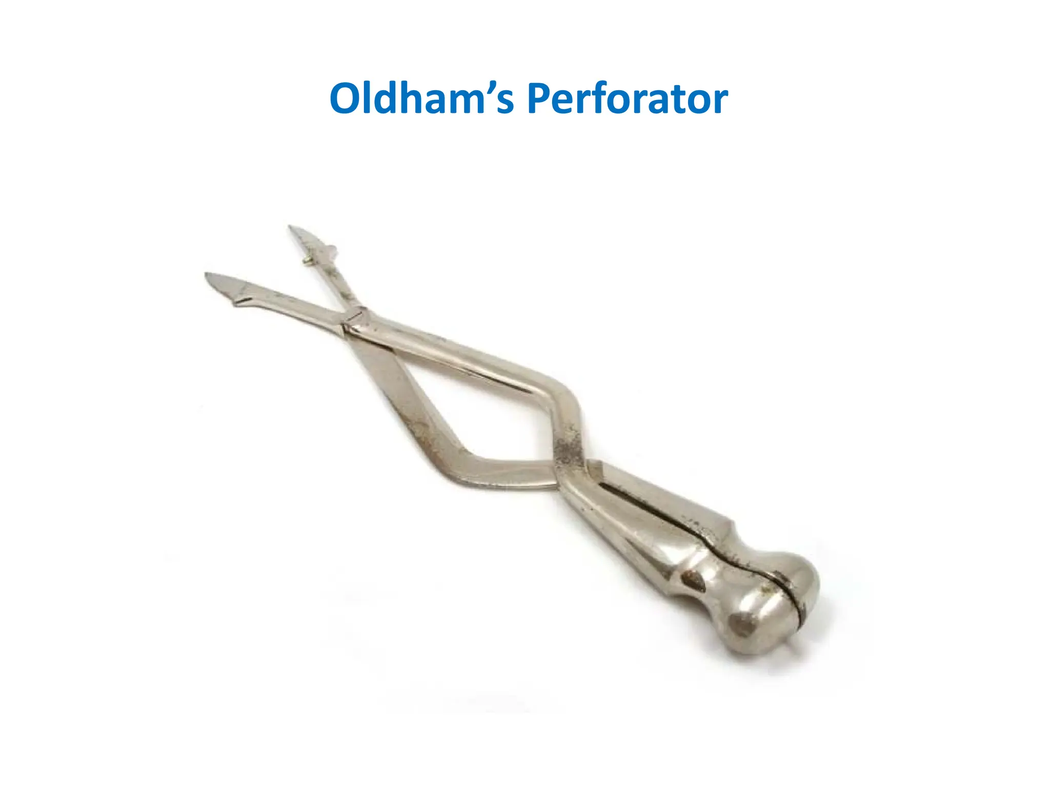 Oldham’s Perforator
 