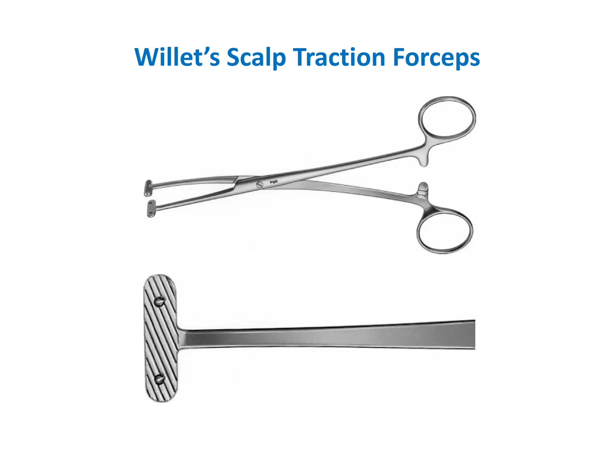 Willet’s Scalp Traction Forceps
 
