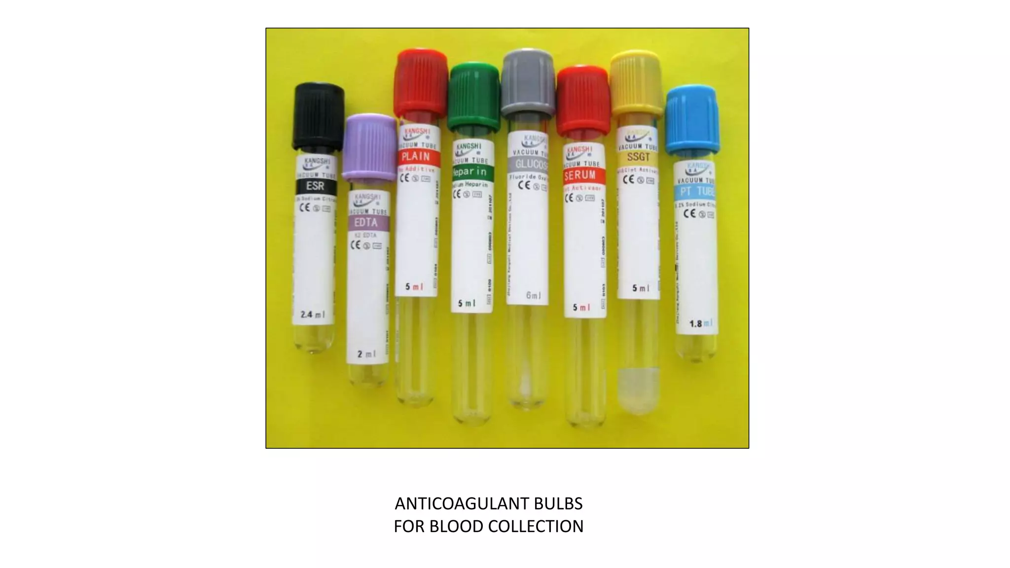 ANTICOAGULANT BULBS
FOR BLOOD COLLECTION