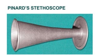 PINARD’S STETHOSCOPE
 