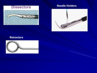 Needle Holders
Retractors
 