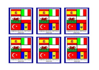 COMENIUS MUSICAL PORTFOLIO COMENIUS MUSICAL PORTFOLIO COMENIUS MUSICAL PORTFOLIO
2009/2012 2009/2012 2009/2012
COMENIUS MUSICAL PORTFOLIO COMENIUS MUSICAL PORTFOLIO COMENIUS MUSICAL PORTFOLIO
2009/2012 2009/2012 2009/2012