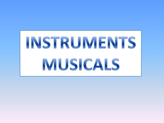 Instruments musicasl