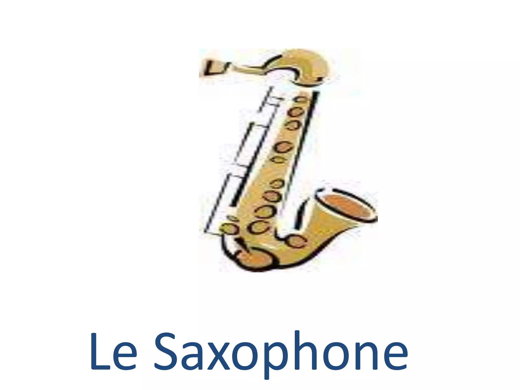 Le Saxophone