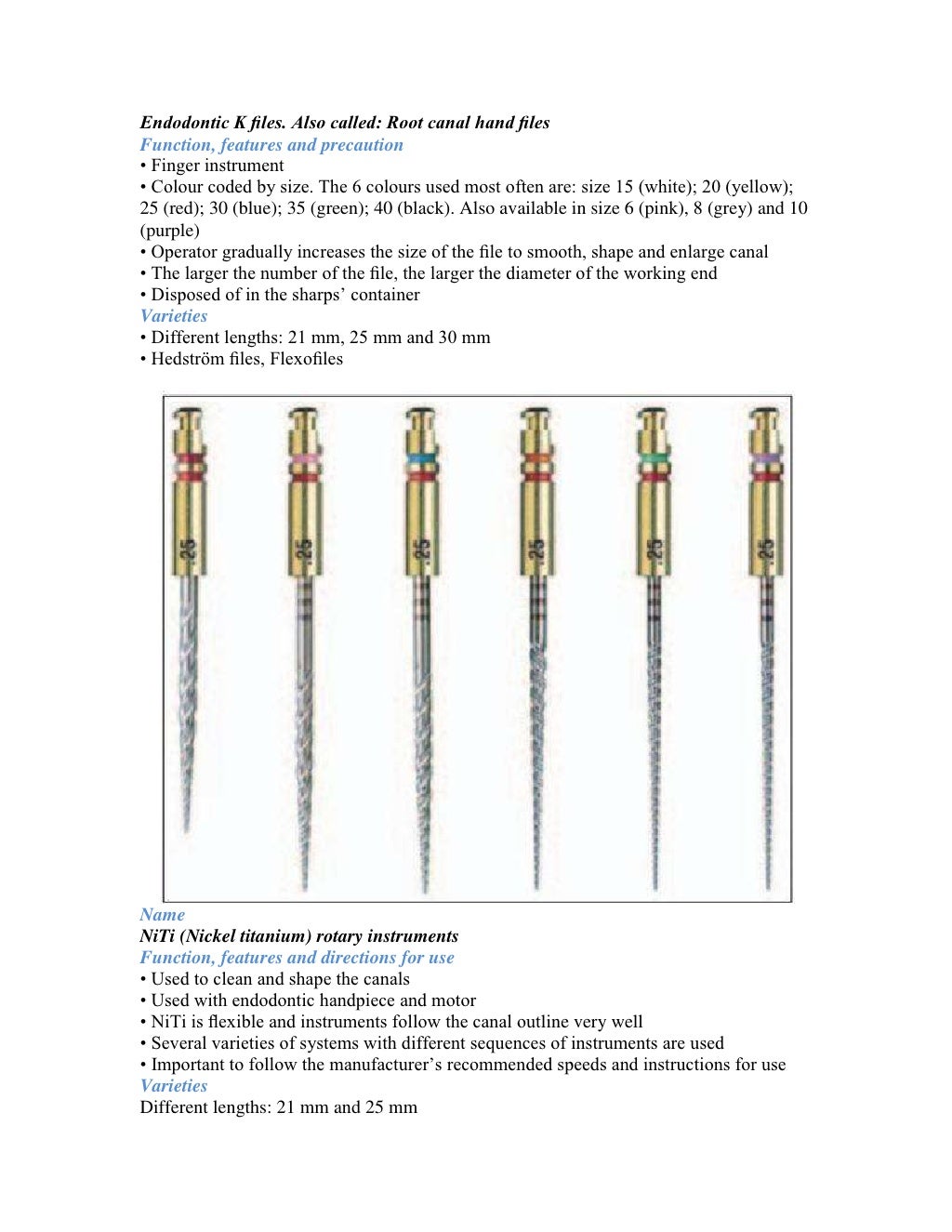 Instruments used in endodontic treatment