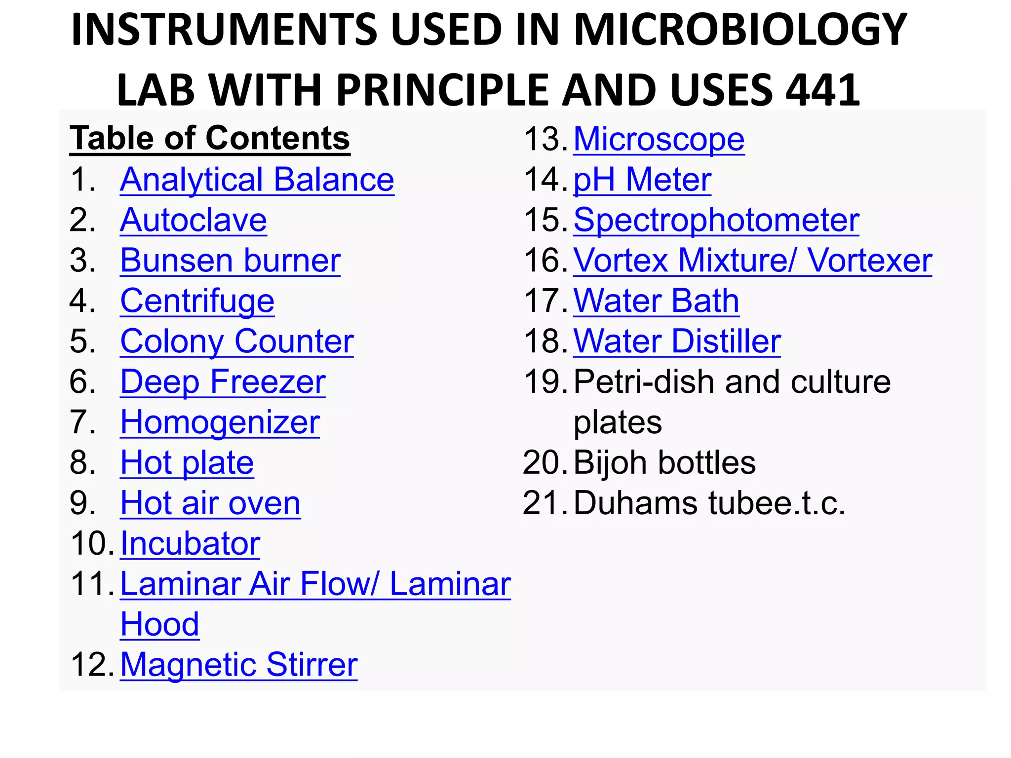 INSTRUMENTS USED IN MICROBIOLOGY LAB WITH PRINCIPLE AND.ppt