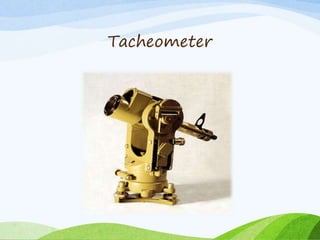 Tacheometer
 