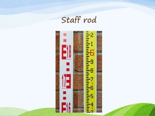 Staff rod
 