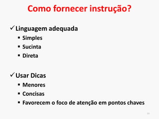 Informação demasiada
Limitada capacidade de atenção
Informação demais pode ser prejudicial
à aprendizagem
9
 