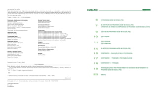 2011 Ministério da Saúde.
Todos os direitos reservados. É permitida a reprodução parcial ou total desta obra, desde que ci...