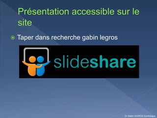  Taper dans recherche gabin legros
Dr Gabin LEGROS Cardiologue
 