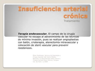 Insuficiencia arterial
              crónica
                                                        Tratamiento



Terapi...