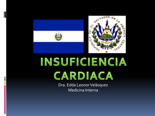 Dra. Edda LeonorVelásquez
Medicina Interna
 
