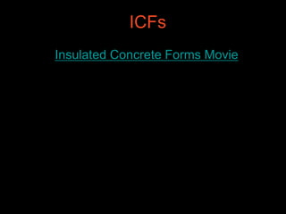  Virtually no worksite cutting, which minimizes waste. This saves money and is a green building practice.