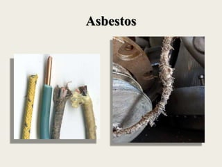 Asbestos
 